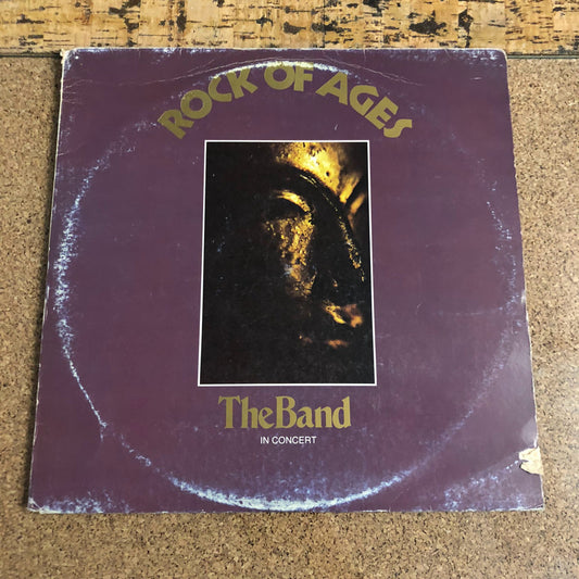 The Band - Rock Of Ages: The Band In Concert (2xLP, Album)