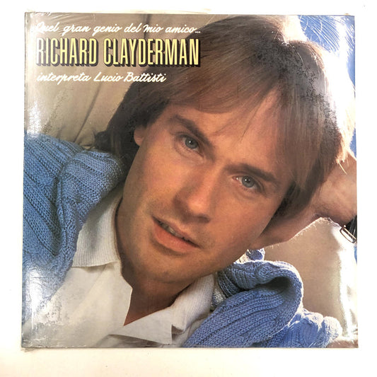 Richard Clayderman - Quel Gran Genio Del Mio Amico...Interpreta Lucio Battisti (LP, Album)