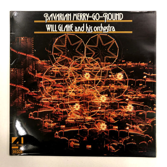 Will Glahé And His Orchestra - Bavarian Merry -Go -Round (LP)
