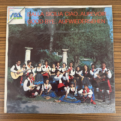 Various - Dalla Sicilia Ciao.. Aurevoir.. Good-bye.. Aufwiedersehen (LP)
