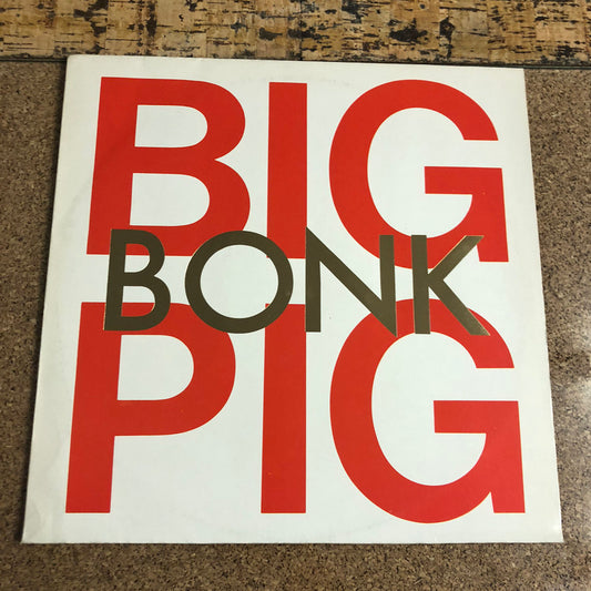 Big Pig - Bonk (LP, Album)