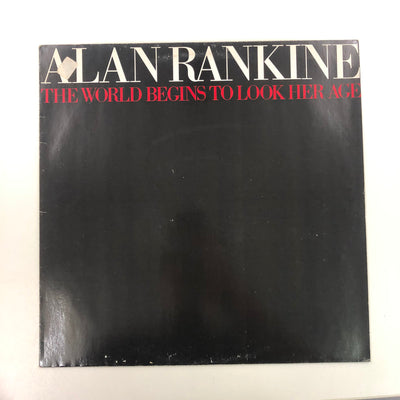 Alan Rankine - The World Begins To Look Her Age (LP, Album)