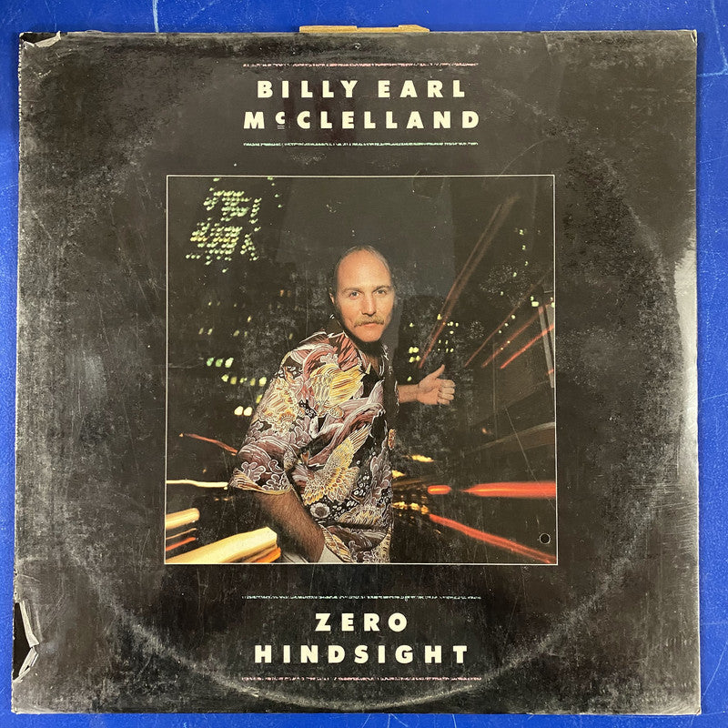 Billy Earl McClelland - Zero Hindsight (LP)