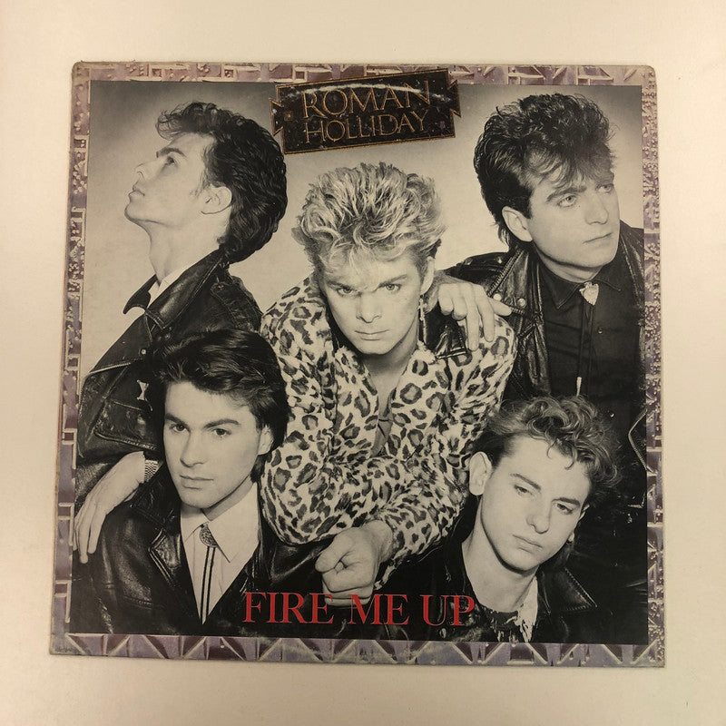Roman Holliday - Fire Me Up (LP, Album)