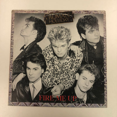 Roman Holliday - Fire Me Up (LP, Album)