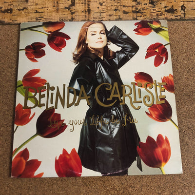 Belinda Carlisle - Live Your Life Be Free (LP, Album)