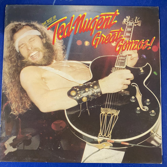 Ted Nugent - Great Gonzos! - The Best Of Ted Nugent (LP, Comp)