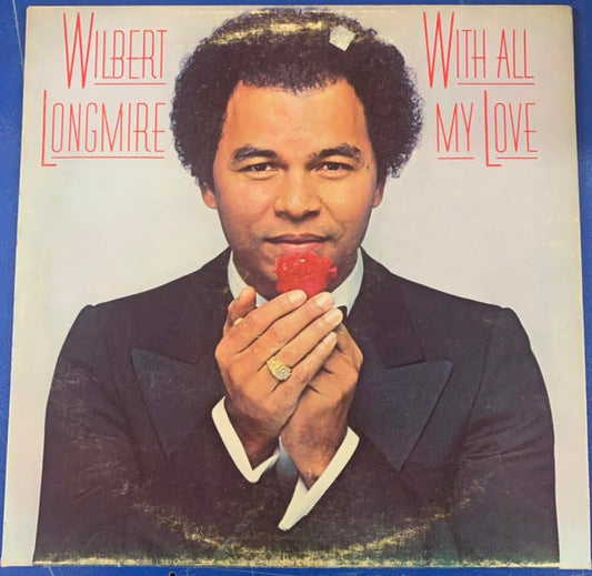 Wilbert Longmire - With All My Love (LP, Album, Gat)