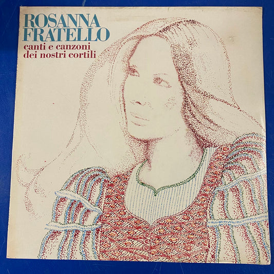 Rosanna Fratello - Canti E Canzoni Dei Nostri Cortili (LP)