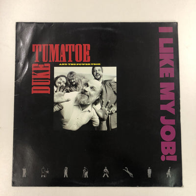 Duke Tumatoe And The Power Trio - I Like My Job! (LP, Album)