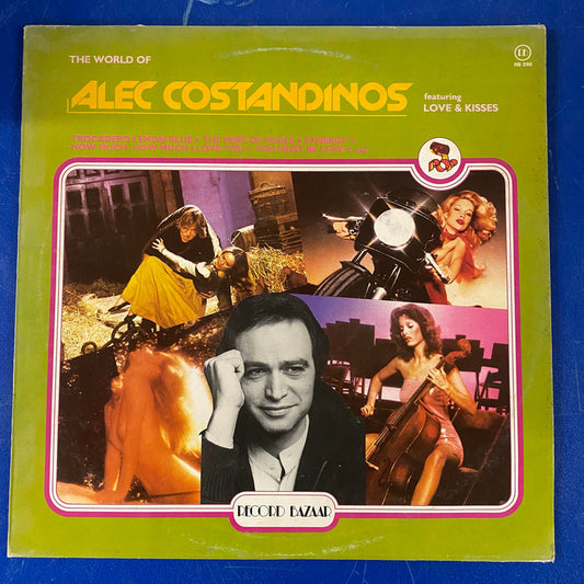 Alec Costandinos Featuring Love & Kisses - The World Of Alec Costandinos (LP, Comp)