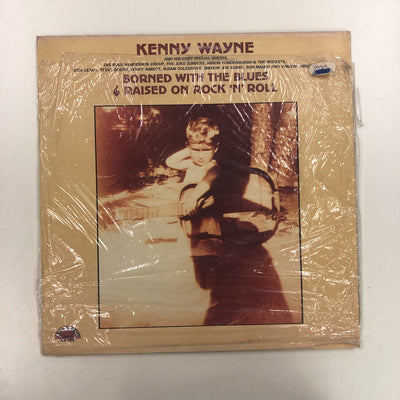 Kenny Wayne - Borned With The Blues & Raised On Rock 'N' Roll (LP, Album)