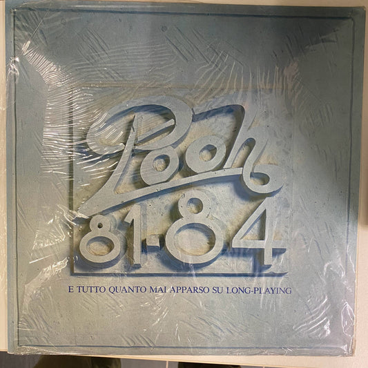 Pooh - 1981-1984 E Tutto Quanto Mai Apparso Su Long-Playing (2xLP, Comp)