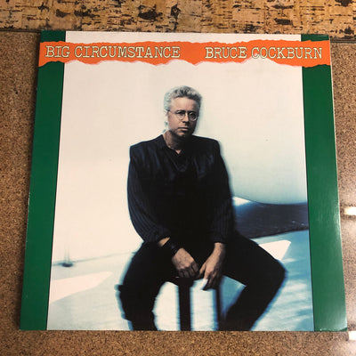 Bruce Cockburn - Big Circumstance (LP, Album)
