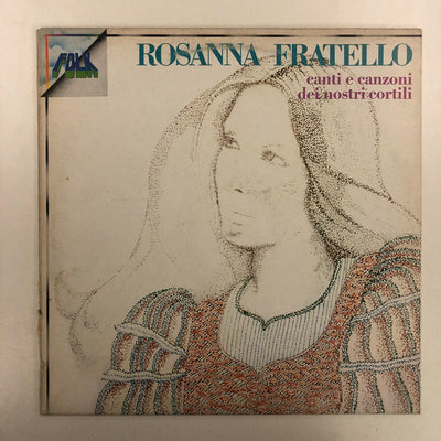 Rosanna Fratello - Canti E Canzoni Dei Nostri Cortili (LP, RE)