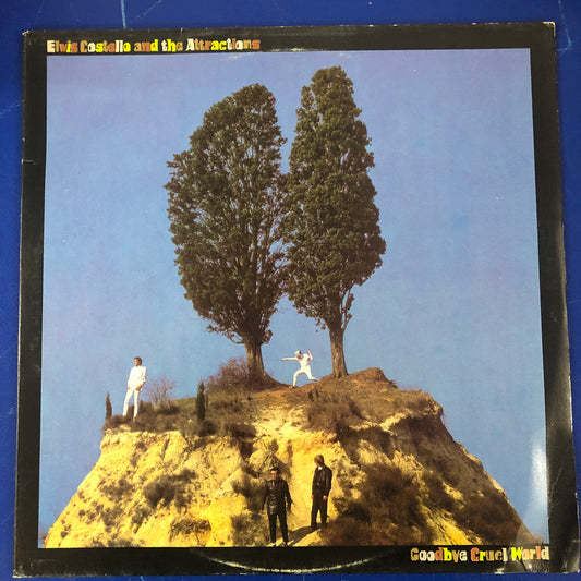 Elvis Costello And The Attractions - Goodbye Cruel World (LP, Album)