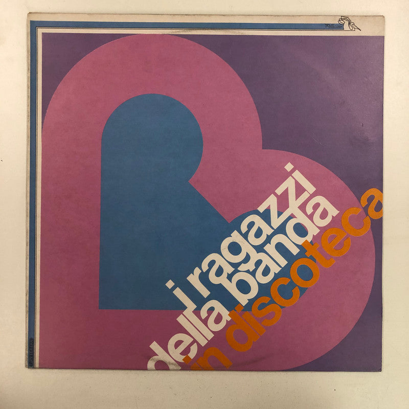 I Ragazzi Della Banda In Discoteca - I Ragazzi Della Banda In Discoteca (LP)