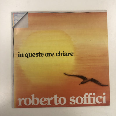 Roberto Soffici - In Queste Ore Chiare (LP, Album, RE)