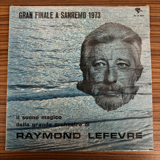 Raymond Lefevre E La Sua Grande Orchestra - Gran Finale A Sanremo 73 (LP)