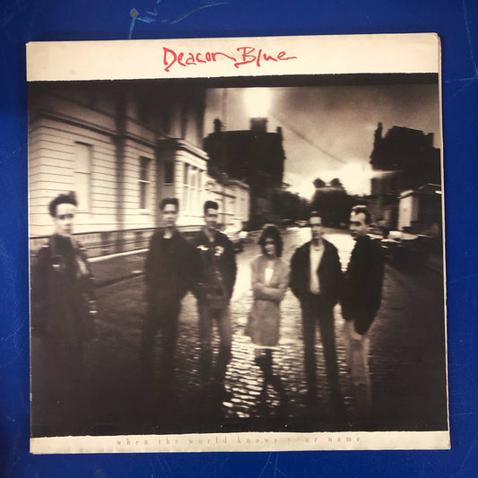 Deacon Blue - When The World Knows Your Name (LP, Album, Gat)