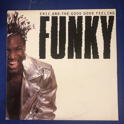 Eric And The Good Good Feeling - Funky (LP, Album)