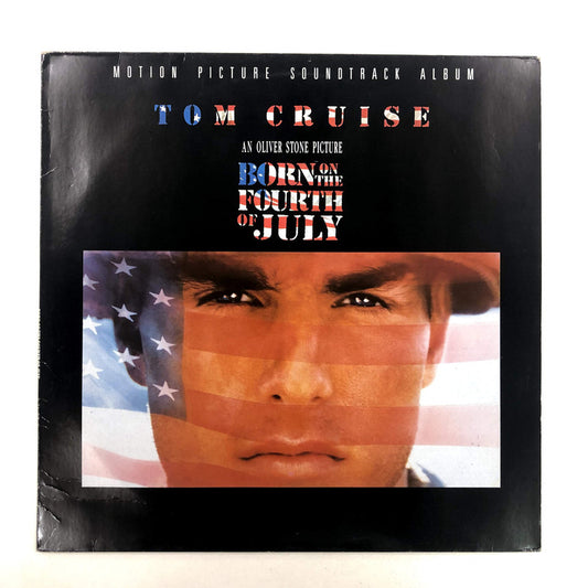 Various - Born On The Fourth Of July - Motion Picture Soundtrack Album (LP, Album, Comp)