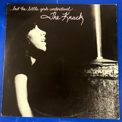 The Knack - ...But The Little Girls Understand (LP, Album)