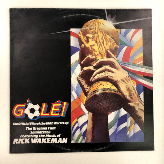 Rick Wakeman - G'Olé! - The Official Film Of The 1982 World Cup - The Original Film Soundtrack (LP, Album)