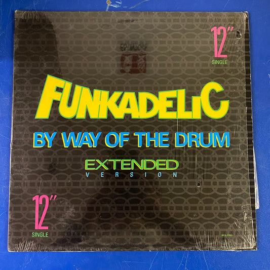 Funkadelic - By Way Of The Drum (12", Single)