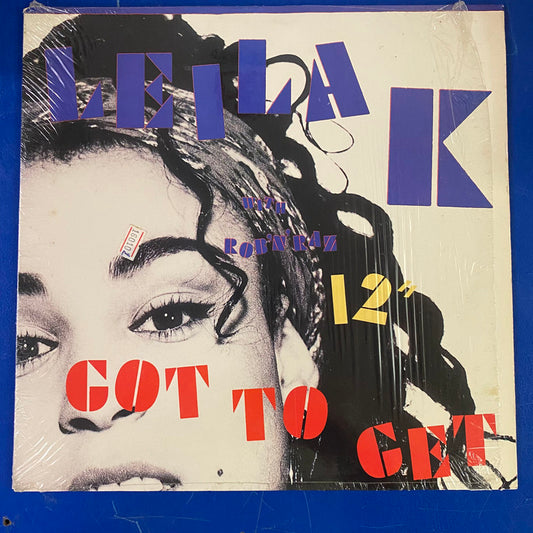 Leila K With Rob 'N' Raz - Got To Get (12")