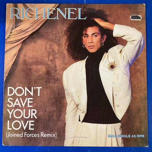Richenel - Don't Save Your Love (Joined Forces Remix) (12", Maxi)