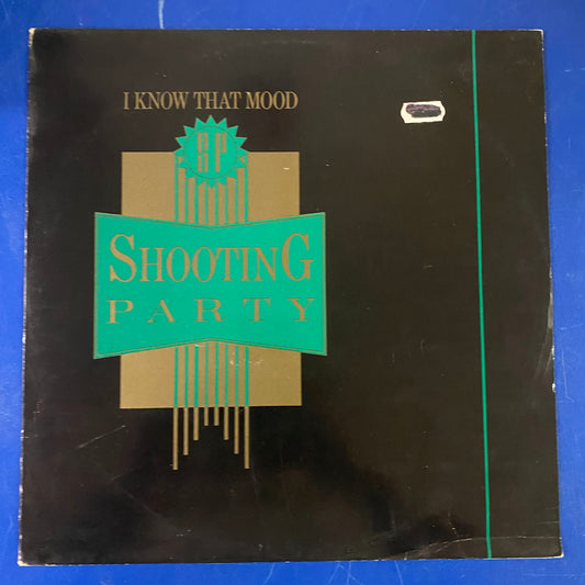 Shooting Party - I Know That Mood (12")