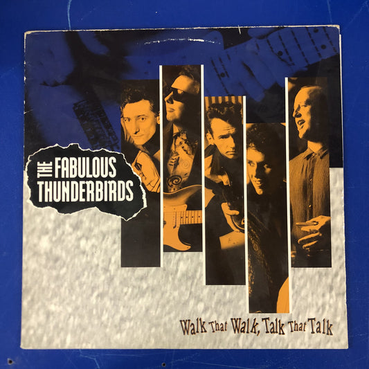 The Fabulous Thunderbirds - Walk That Walk, Talk That Talk (LP, Album)