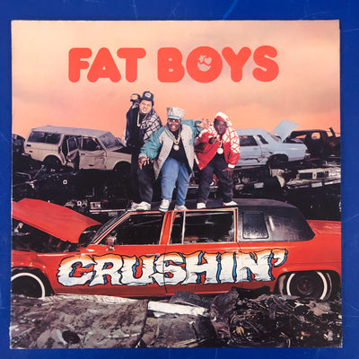 Fat Boys - Crushin' (LP, Album)