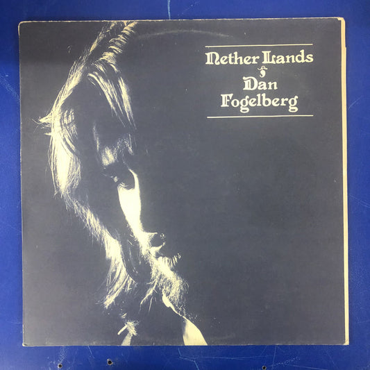 Dan Fogelberg - Nether Lands (LP, Album, RE)