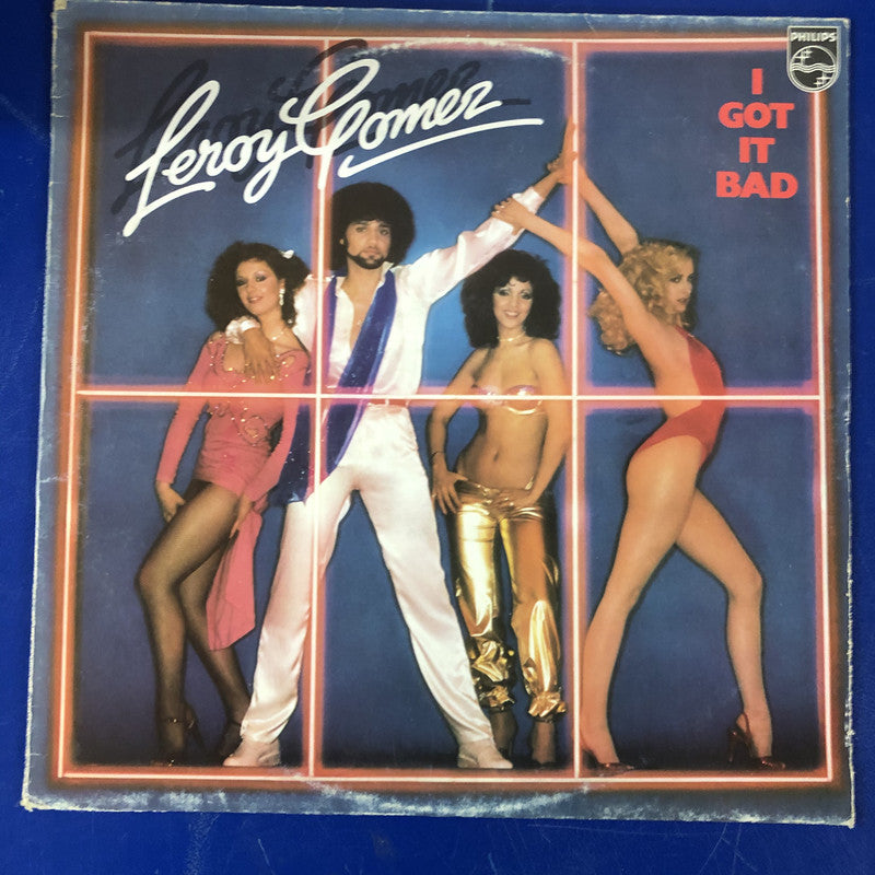 Leroy Gomez - I Got Bad (LP, Album)