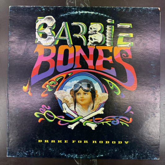 Barbie Bones - Brake For Nobody (LP, Album)
