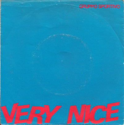 Gruppo Sportivo - Very Nice (7", Single)