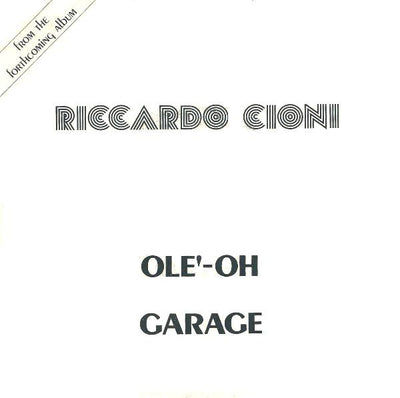 Riccardo Cioni - Ole'-Oh / Garage (7")