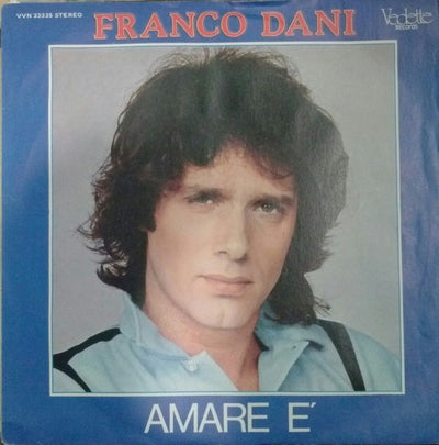 Franco Dani - Amare È (7")