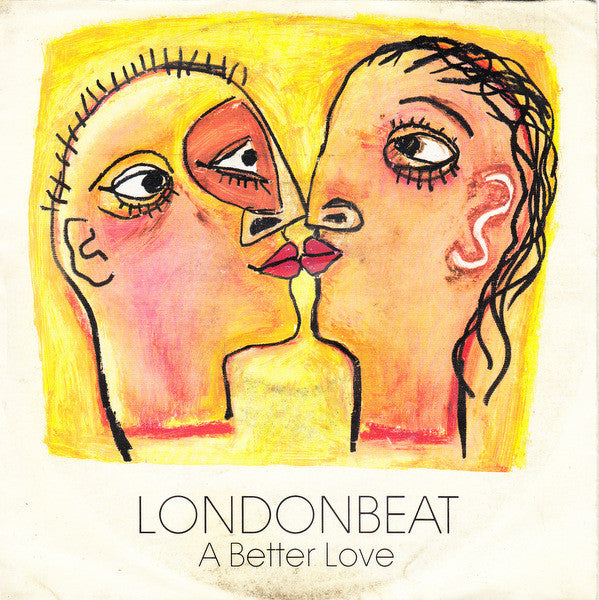 Londonbeat - A Better Love (7", Single)