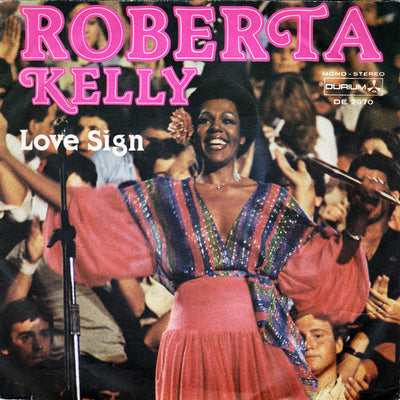 Roberta Kelly - Love Sign (7")
