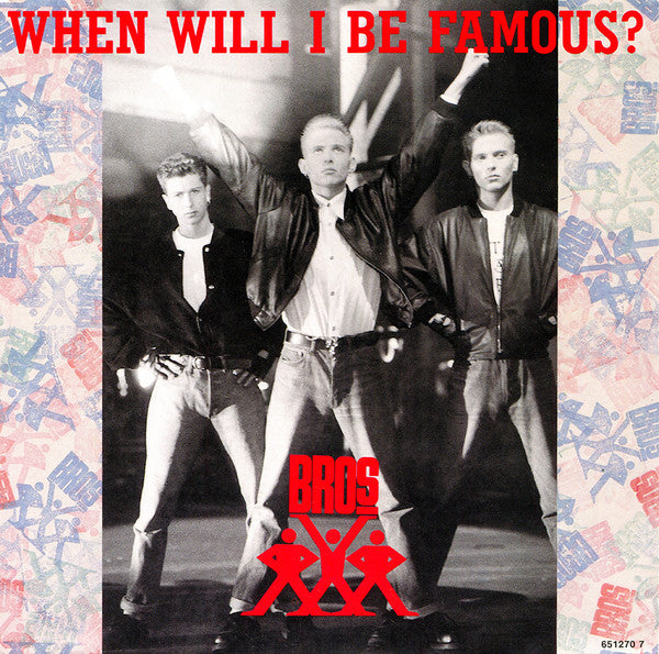 Bros - When Will I Be Famous? (7", Single)