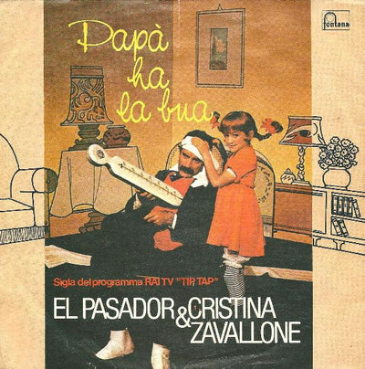 El Pasador & Cristina Zavallone - Papà Ha La Bua / Mettiti La Maglia (7")