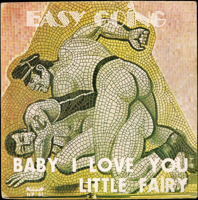 Easy Going - Baby I Love You / Little Fairy (7", Single)