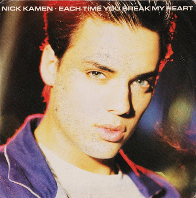Nick Kamen - Each Time You Break My Heart (7")