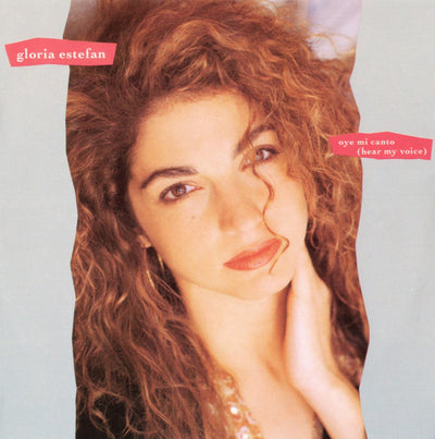Gloria Estefan - Oye Mi Canto (Hear My Voice) (7", Single)
