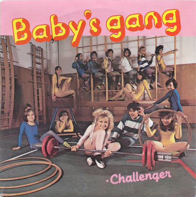Baby's Gang - Challenger / Happy Birthday (To My Mammy) (7", Single)