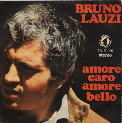 Bruno Lauzi - Amore Caro Amore Bello (7")