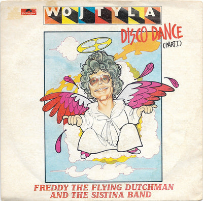 Freddy The Flying Dutchman And The Sistina Band - Wojtyla Disco Dance (7")